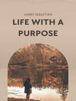 cover image of The Life With a Purpose